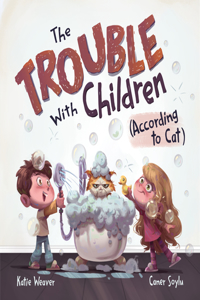 Trouble with Children (According to Cat)