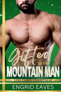 Gifted to the Mountain Man