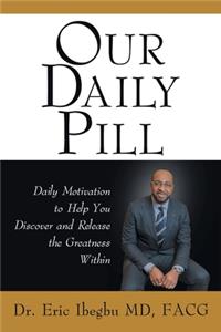 Our Daily Pill