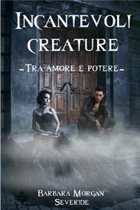 Incantevoli Creature - Tra Amore e Potere