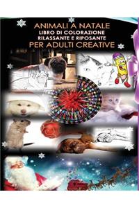 Animali a Natale Libro Di Colorazione Rilassante E Riposante Per Adulti Creativo