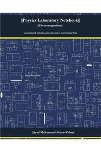 Physics Laboratory Notebook