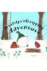 Grandpa's Gripping Adventure