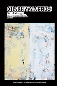 CHARITY MATTERS Sacred Messages Plus 10 Art Prints Shamanic Learning Studies Challenge 2017 Art to raise awareness Humanitarian Causes by Grace Divine
