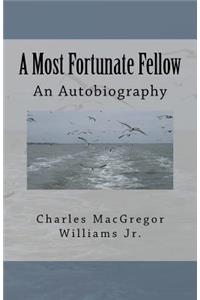 Most Fortunate Fellow