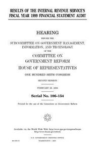 Results of the Internal Revenue Service's fiscal year 1999 financial statement audit