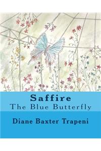 Saffire, the Blue Butterfly