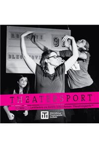 Theatersport - offizieller Leitfaden zu Keith Johnstones Theatresports(TM)