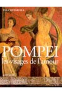 Pompei, Les Visages de L'Amour