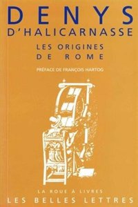 Denys d'Halicarnasse, Les Origines de Rome