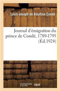 Journal d'Émigration Du Prince de Condé, 1789-1795