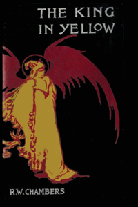 The King in Yellow by Robert W. Chambers