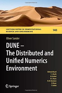 DUNE — The Distributed and Unified Numerics Environment