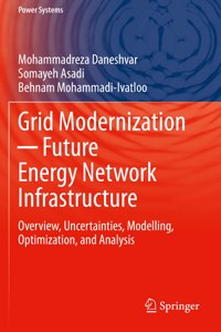 Grid Modernization ─ Future Energy Network Infrastructure