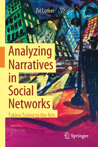 Analyzing Narratives in Social Networks