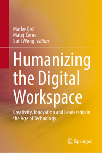 Humanizing the Digital Workspace
