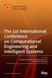 1st International Conference on Computational Engineering and Intelligent Systems