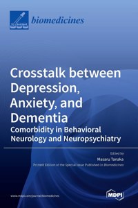 Crosstalk between Depression, Anxiety, and Dementia