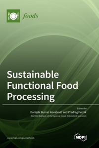 Sustainable Functional Food Processing