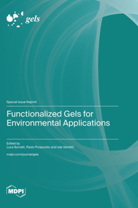 Functionalized Gels for Environmental Applications