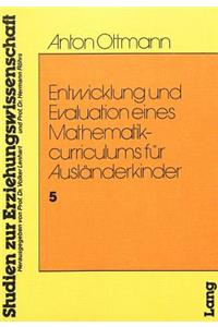 Entwicklung und Evaulation eines Mathematikcurriculums fuer Auslaenderkinder