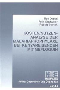 Kosten/Nutzen-Analyse der Malariaprophylaxe bei Kenyareisenden mit Mefloquin