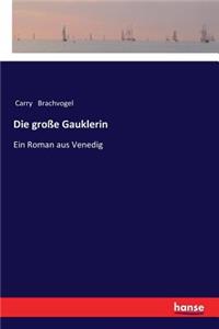 Die große Gauklerin