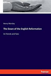 Dawn of the English Reformation