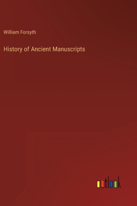 History of Ancient Manuscripts