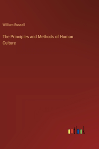 The Principles and Methods of Human Culture