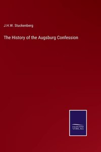 History of the Augsburg Confession