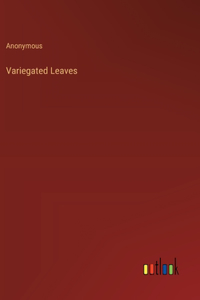 Variegated Leaves