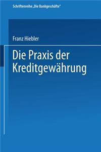 Die PRAXIS Der Kreditgewährung