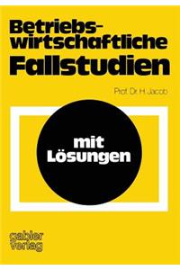 Betriebswirtschaftliche Fallstudien