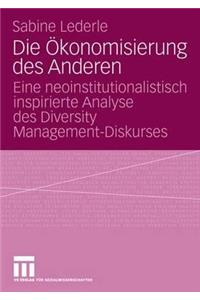Die Ökonomisierung Des Anderen