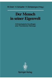 Der Mensch in seiner Eigenwelt