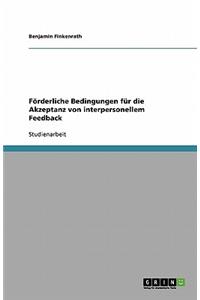 Förderliche Bedingungen für die Akzeptanz von interpersonellem Feedback