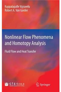 Nonlinear Flow Phenomena and Homotopy Analysis