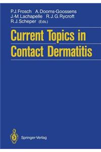 Current Topics in Contact Dermatitis