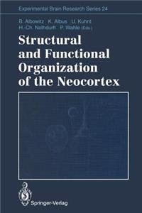 Structural and Functional Organization of the Neocortex