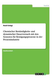 Chemischer Beständigkeits- und dynamischer Dauerversuch mit den Sensoren für Reinigungsprozesse in der Prozessindustrie