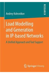 Load Modelling and Generation in Ip-Based Networks