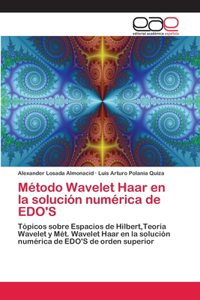 Método Wavelet Haar en la solución numérica de EDO'S