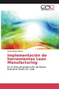 Implementación de herramientas Lean Manufacturing