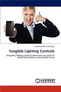 Tangible Lighting Controls