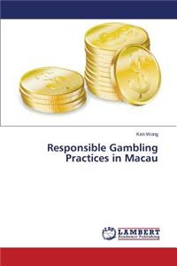 Responsible Gambling Practices in Macau