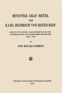 Minister Graf Brühl Und Karl Heinrich Von Heinecken