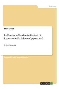 Funzione Vendite in Periodi di Recessione Tra Sfide e Opportunità