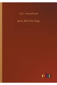 Jack, the Fire Dog