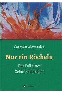 Nur ein Röcheln